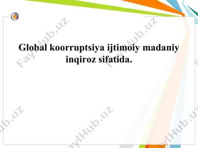 global korruptsiya ijtimoiy madaniy inqiroz sifatida — PPT
