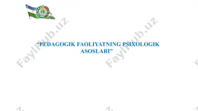 pedagogik faoliyatning psixologik asoslari — PPTX