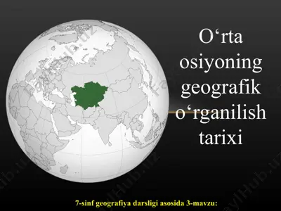 o‘rta osiyoning geografik o‘rganilish tarixi 7-sinf — PPT