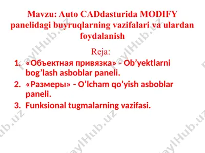 auto cad dasturida modify panelidagi buyruqlarning vazifalari va ulardan foydalanish — PPTX