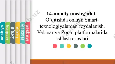 o‘qitishda onlayn smart-texnologiyalardan foydalanish. vebinar va zoom platformalarida ishlash asoslari — PPTX