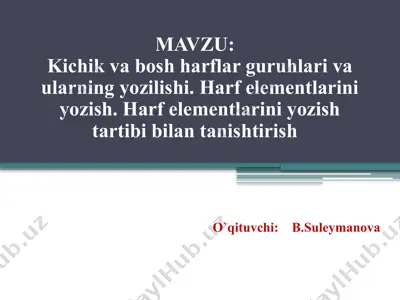 kichik va bosh harflar guruhlari va ularning yozilishi — PPTX