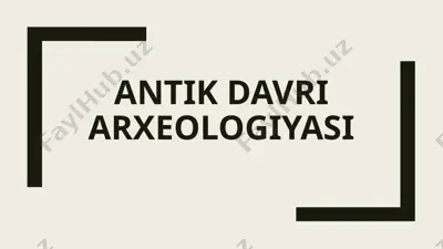 antik davri arxeologiyasi — PPTX