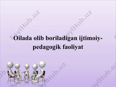 oilada olib boriladigan ijtimoiy-pedagogik faoliyat — PPTX