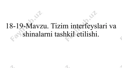 tizim interfeyslari va shinalarni tashkil etilishi — PPTX