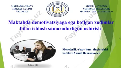 maktabda demotivatsiyaga ega bo‘lgan xodimlar bilan ishlash samaradorligini oshirish — PPTX