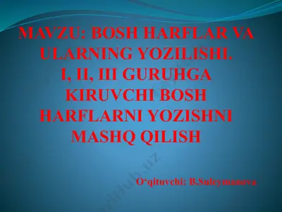 bosh harflar va ularning yozilishi — PPTX