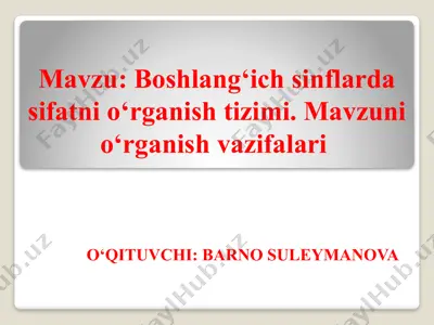 boshlang‘ich sinflarda sifatni o‘rganish tizimi — PPTX