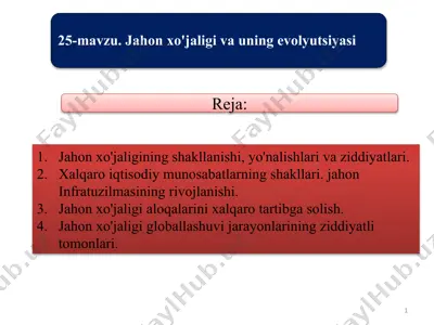 jahon xo‘jaligining shakllanishi, yo‘nalishlari va ziddiyatlari — PPT