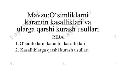o‘simliklarni karantin kasalliklari va ularga qarshi kurash usullari — PPTX