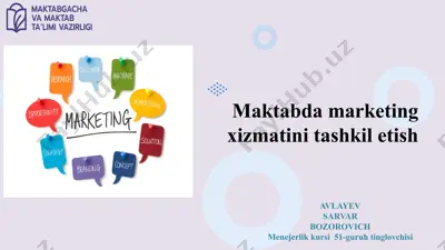maktabda marketing xizmatini tashkil etish — PPTX