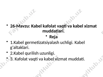kabel kafolat vaqti va kabel xizmat muddatlari — PPTX