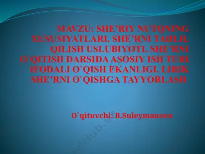 she’riy nutqning xususiyatlari va she’rni o‘qitish metodikasi — PPTX