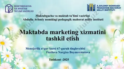 maktabda marketing xizmatini tashkil etish — PPTX