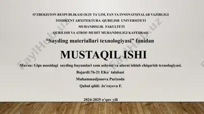 gips asosidagi sayding buyumlari xom ashyosi va ularni ishlab chiqarish texnologiyasi — PPTX