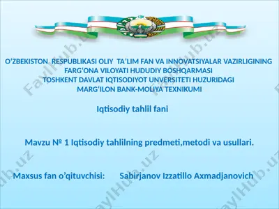 iqtisodiy tahlilning predmeti, metodi va usullari — PPTX