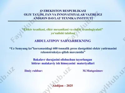 uz semyung korxonasidagi 600 tonnalik press dastgohini elektr yutirmasini rekonstruksiya qilish bo‘yicha bitiruv malakaviy ish himoya materiali — PPTX