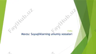 suyuqliklarning umumiy xossalari — PPTX