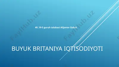 buyuk britaniya iqtisodiyoti — PPTX