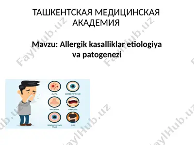 allergik kasalliklar etiologiya va patogenezi — PPTX