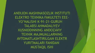 andozaviy texnik majmuallarning avtomatlashtirilgan elektr yuritmalari — PPTX