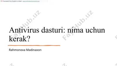 antivirus dasturi: nima uchun kerak? — PPTX