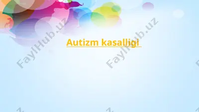autizm kasalligi — PPTX