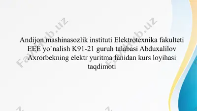 elektr yuritma fanidan kurs loyihasi taqdimoti — PPTX