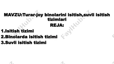 turar-joy binolarini isitish, suvli isitish tizimlari — PPTX