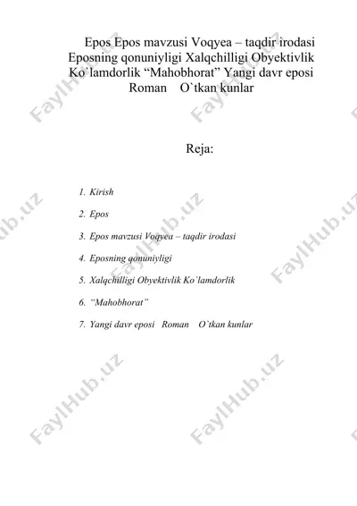 epos epos mavzusi voqyea – taqdir irodasi eposning qonuniyligi xalqchilligi obyektivlik ko’lamdorlik — DOC