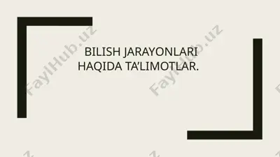 bilish jarayonlari haqida ta’limotlar — PPTX