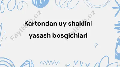 kartondan uy shaklini yasash — PPTX