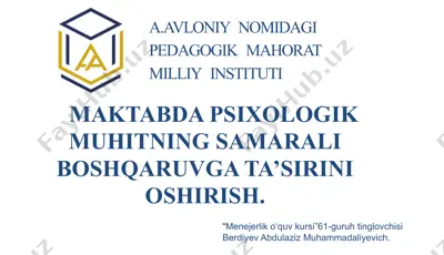 maktabda psixologik muhitning samarali boshqaruvga ta’sirini oshirish — PPTX