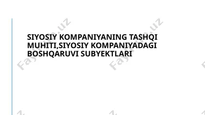 siyosiy kompaniyaning tashqi muhiti — PPTX