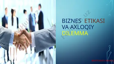 biznes etikasi va axloqiy dilemma — PPTX