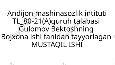 bojxona ishi bo‘yicha mustaqil ish — PPTX