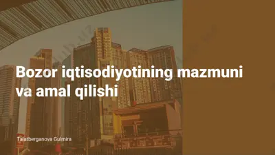 bozor iqtisodiyotining mazmuni va amal qilishi — PPTX