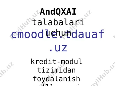 cmoodle.tdauaf.uz kredit-modul tizimidan foydalanish qo‘llanmasi — PPTX