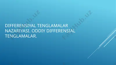 differensial tenglamalar nazariyasi. oddiy differensial tenglamalar — PPTX