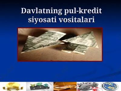 davlatning pul-kredit siyosati vositalari. valyuta kursi — PPT