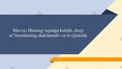 dinning vujudga kelishi, diniy ta’limotlarning shakllanishi va rivojlanishi — PPTX
