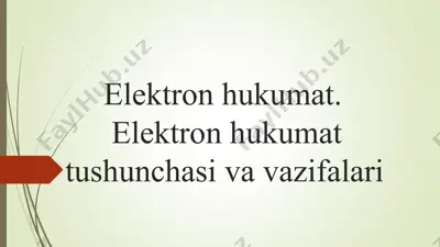 elektron hukumat: tushunchasi va vazifalari — PPT