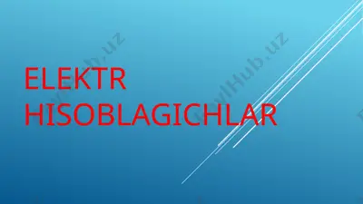 elektr hisoblagichlar — PPTX