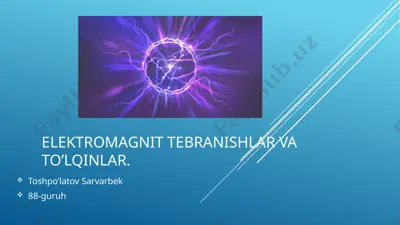 elektromagnit tebranishlar va to‘lqinlar — PPTX
