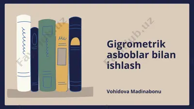gigrometrik asboblar bilan ishlash — PPTX