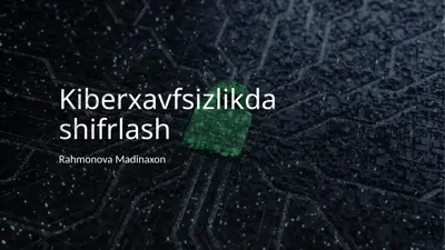 kiberxavfsizlikda shifrlash — PPTX