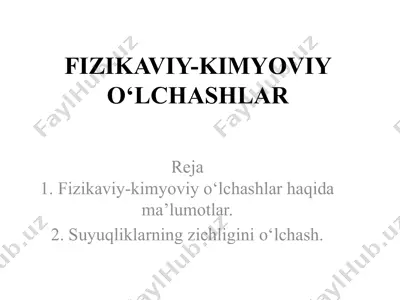 fizikaviy-kimyoviy o‘lchashlar — PPTX