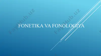 fonetika va fonologiya — PPTX