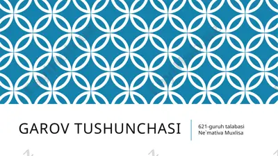 garov tushunchasi — PPTX