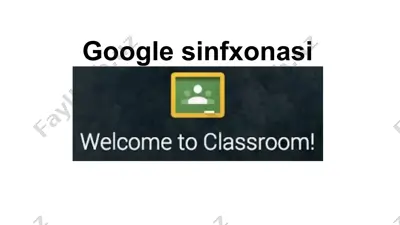 google sinfxonasi: o‘z sinfingizni qanday yaratish kerak — PPTX